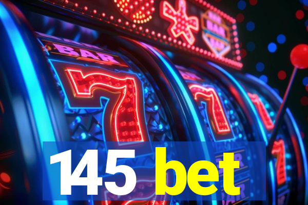 145 bet